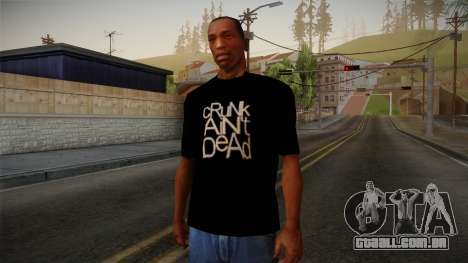 Crunk Aint Dead Shirt Black para GTA San Andreas