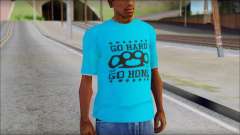 Go hard or Go home Shirt para GTA San Andreas