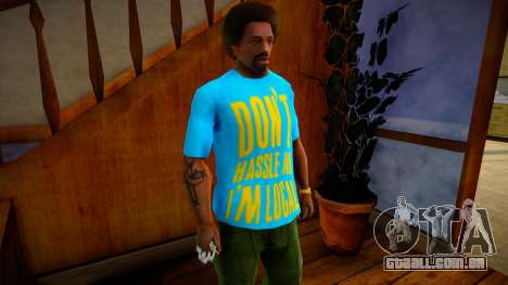 What About Bob Dont Hassle Me Im Local Shirt Mod para GTA San Andreas