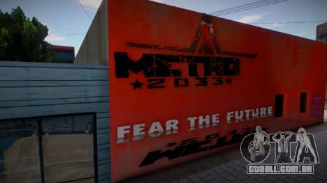 Metro 2033 Fear The Future Mural para GTA San Andreas