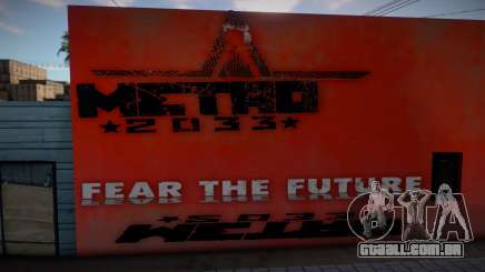 Metro 2033 Fear The Future Mural para GTA San Andreas