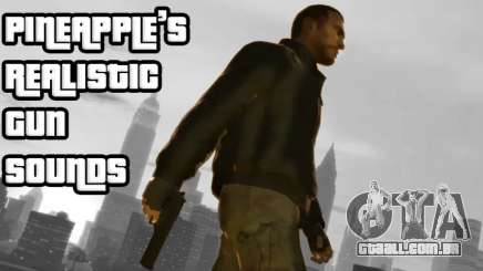 Pineapples Realistic Gun Sounds para GTA 4